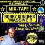 [USED] Massive B Mad Sick Head Nah Good Mix / Bobby Konders MASSIVE B ޥå֥ӡ