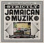 [USED]STRICTLY JAMAICAN MUZIK Vol.3 -Dancehall Classics #001- / MASTER MEDIA ޥǥ
