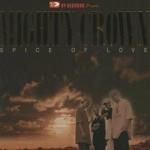 [USEDǤ] SPICE OF LOVE / MIGHTY CROWN ޥƥ饦