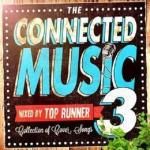 [USED] THE CONNECTED MUSIC vol,3 / TOP RUNNER ȥåץʡ