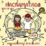 <img class='new_mark_img1' src='https://img.shop-pro.jp/img/new/icons59.gif' style='border:none;display:inline;margin:0px;padding:0px;width:auto;' />[USED] HACNAMATADA #12 ~THE SWEETEST FLAVA~ / HACNAMATADA ϥʥޥ