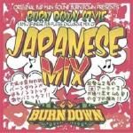 <img class='new_mark_img1' src='https://img.shop-pro.jp/img/new/icons59.gif' style='border:none;display:inline;margin:0px;padding:0px;width:auto;' />[USED] BURN DOWN STYLE JAPANESE MIX vol.1 / BURNDOWN С

