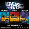 BACK 2 DA FUTURE -R&B AFTER 2000-/DJ NONKEY