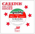  (7) Carlton and The Shoes / Give Me Little More