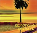 Mad Myaz / Island Flava - Hawaiian Reggae Mix [MIX CD] - これからの季節にハワイ気分でレゲエ気分っ！！