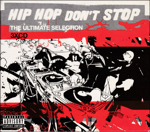 V.A. / Hip Hop Don't Stop (The Ultimate Selection) [3枚組CD