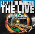 Mighty Crown / Back To The Hard Core -The Live- [MIX CD] - 久々のLIVE音源が登場！