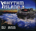 DJ ANN / Rhythm Island 3 [MIX CD] - Deep Houseを核にJazzyかつクラシックな世界に！