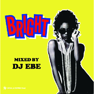 [ͽ] DJ EBE / BRIGHT [MIX CD] - 90's R&B MIX꡼