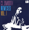 C.L. Smooth / Remixes Vol.1 - DJ Deckstreamリミックス収録！