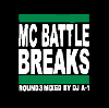 DJ A-1 / MC Battle Breaks Round 3 [MIX CD] - MC˴򤷤륢ƥ!!