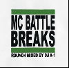 DJ A-1 / MC Battle Breaks Round 4 [MIX CD] - MC˴򤷤륢ƥ!!
