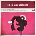 V.A. / BALTIC SOUL WEEKENDER #4 (LP) - 全曲外れ無し！！ドイツのソウルイベントからのコンピレーション！！