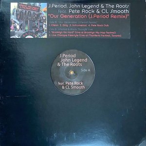 J.Period, John Legend & The Roots, Pete Rock & C.L. Smooth / Our Generation [12inch]