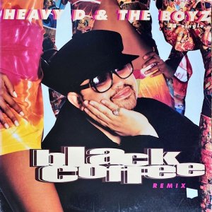 Heavy D. & The Boyz / Black Coffee REMIX [12inch] - 94年産ヒップホップクラシック！プロデュースにPete Rock！！