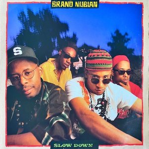 <img class='new_mark_img1' src='https://img.shop-pro.jp/img/new/icons5.gif' style='border:none;display:inline;margin:0px;padding:0px;width:auto;' />Brand Nubian / Slow Down [12inch] - 「Edie Brickell / What I Am」ネタ使いのBrand Nubianの名曲！！