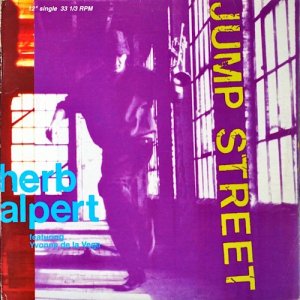 Herb Alpert / Jump Street [12inch] - ダンサーの大会でかかっていたり、MIX CDに収録もされているレア盤！