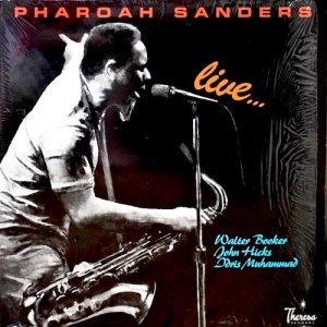 Pharoah Sanders / Live [LP] - 数あるサンプリングネタの中でもダントツ人気のYou've Got to Have Freedom 収録！！
