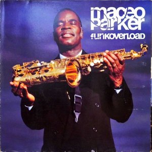 Maceo Parker / Funkoverload [LP] - Sly & The Family StoneやMarvin Gayeのカヴァーも収録した高額人気盤！！