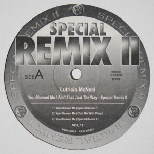 Lutricia McNeal / You Showed Me, Ain't That Just The Way (Special Remix II Vol.18) [12inch]