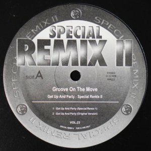 Groove On The Move / Get Up And Party (Special Remix Vol.23) [12inch]