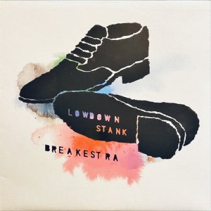 Breakestra / Lowdown Stank - JBХΥ뤬ե󥯺Ķ