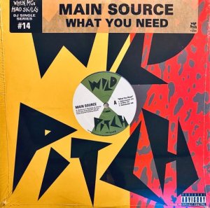 Main Source / What You Need (12inch) - 㥸ʥۡ󤬰Ū!!