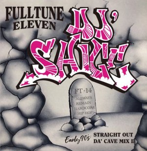 DJ SHIGE a.k.a. HEADZ3000 / FULLTUNE 11 (EARLY90's STRAIGHT OUT DA' CAVE MIX 2) [MIX CD]