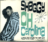 Shaggy / Oh Carolina ( CD Single )