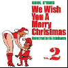 [再入荷待ち]DJ Ichikawa / We Wish You A Merry Christmas Vol.2 [MIX CD] - 大定番クリスマスソング!