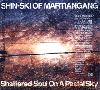 Shin-Ski of Martiangang / Shattered Soul On A Pastel Sky ( CD Album)