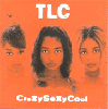TLC / Crazy Sexy Cool