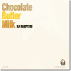 DJ Kazuyuki / Chocolate Butter Milk [MIX CD] - Sweet&Warmyで良質なR&B！