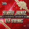 DJ Swing / Slow Jamz