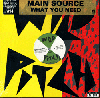 Main Source / What You Need - ジャジーなホーンが印象的!!