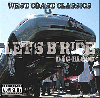 DJ G-Blood / Lets B Ride Vol.1 [MIX CD] - ǯWest Coast Classics Mix
