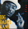 Big Daddy Kane / To Be Your Man / Ain't No Stoppin' Us Now - 彼らしからぬ大ネタ使用！！