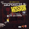 【Special Price】 De La Soul / Impossible Mission - 未発表音源〜レアなライブ音源まで!!