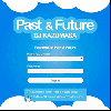 DJ Kazumasa / Past & Future [MIX CD] - ̤ե˥饷ʥȥޤǡ