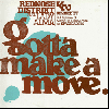 Rednose Distrikt feat. Lady Alma / Gotta Make A Move [12] - ʲζ˾RemixϿ