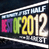 DJ 4Rest / The Best Of 2012 -1st Half- [MIX CD] - ˤ˻Ĥ̾פ60ʤϿ