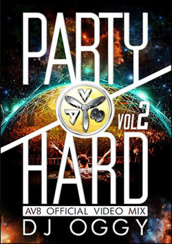DJ OGGY / PARTY HARD VOL.2 -AV8 OFFICIAL VIDEO MIX- [MIX DVD
