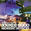 Sounds Good / Midnight Music EP - 全曲使える限定EP！