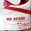 Red Astaire / Nuggets For The Needy Vol.2 [HOGCD002][DI1405][CD]