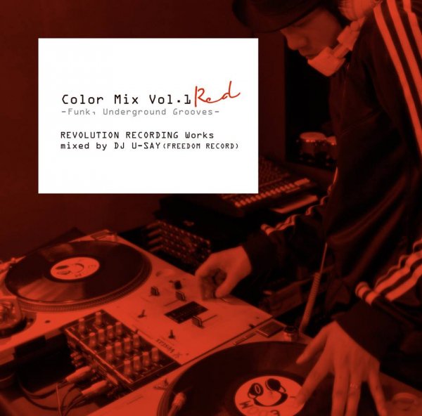 DJ U-Say / Color Mix Vol.1 RED -Funk, Underground Grooves- REVOLUTION RECORDING Works (Mix CD)