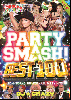 DJCRAZY / PARTY SMASH BEST 100 vol.2 [2MIX DVD] - ֤äǥ᤮Ķ!!