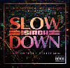 DJ SIRCH / SLOW DOWN [MIX CD] - 衢饷å򿥤򤼤Ķʥߥå!!