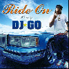 DJGO / Ride On [MIX CD] - ϹˤϤޤʤѥˡå