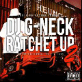 DJ G-Neck / Ratchet Up Vol.2 [MIX CD] - ƤWest Coast Hip HopǮ!!