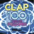 DJ Shandy / CLAP [Dead Stock][MIX CD] - ˾Υ른100ʥMEGA MIX